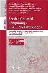 Book cover of Service-Oriented Computing â€“ ICSOC 2023 Workshops by Flavia Monti