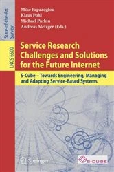 Book cover of Service Research Challenges and Solutions for the Future Internet by M. Papazoglou