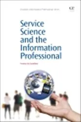 Book cover of Service Science and the Information Professional by Yvonne de Grandbois