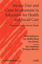 Book cover of Service User and Carer Involvement in Education for Health and Social Care by Michael McKeown