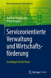Book cover of Serviceorientierte Verwaltung und Wirtschaftsförderung by Matthias Vogelgesang