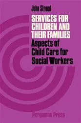 Book cover of Services for Children and Their Families by John Stroud