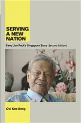 Book cover of Serving a New Nation (2nd ed.) by Ooi Kee Beng