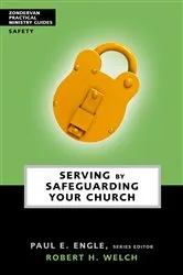 Book cover of Serving by Safeguarding Your Church by Robert H. Welch