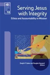 Book cover of Serving Jesus with Integrity by Dwight P. Baker