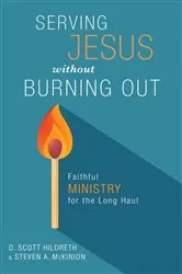 Book cover of Serving Jesus without Burning Out by D. Scott Hildreth