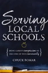 Book cover of Serving Local Schools by Chuck Bomar