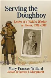 Book cover of Serving the Doughboy by Mary Frances Willard