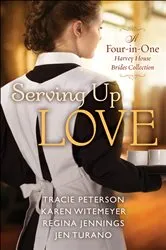 Book cover of Serving Up Love by Tracie Peterson