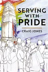 Book cover of Serving with Pride by Craig Jones