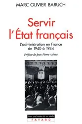Book cover of Servir l'Etat français by Marc Olivier Baruch
