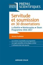 Book cover of Servitude et Soumission en 30 dissertations - Prépas scientifiques 2016-2017 by Victoire Feuillebois