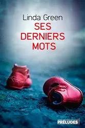 Book cover of Ses Derniers mots by Linda Green