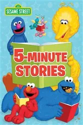 Book cover of Sesame Street 5-Minute Stories (Sesame Street) by Various
