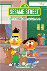 Book cover of Sesame Street: Bert & Ernie's Spring Cleaning by Stephanie Williams