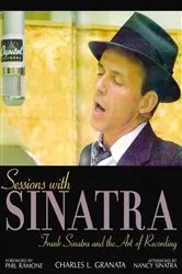 Book cover of Sessions with Sinatra by Charles L. Granata