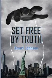 Book cover of Set Free by Truth by Amari Johnson