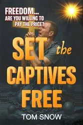 Book cover of SET THE CAPTIVES FREE by Unknown