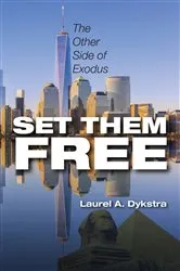 Book cover of Set Them Free by Laurel Dykstra