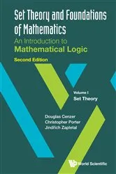 Book cover of Set Theory And Foundations Of Mathematics: An Introduction To Mathematical Logic - Volume I: Set Theory (Second Edition) by Douglas Cenzer