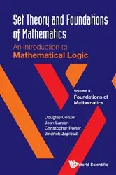 Book cover of Set Theory And Foundations Of Mathematics: An Introduction To Mathematical Logic - Volume Ii: Foundations Of Mathematics by Douglas Cenzer