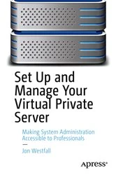Book cover of Set Up and Manage Your Virtual Private Server by Jon Westfall