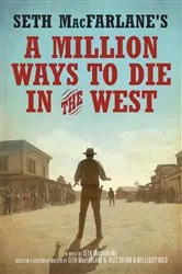 Book cover of Seth MacFarlane's A Million Ways to Die in the West by Seth MacFarlane