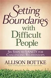 Book cover of Setting Boundaries with Difficult People by Unknown
