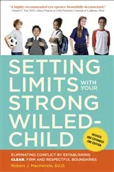 Book cover of Setting Limits with Your Strong-Willed Child, Revised and Expanded 2nd Edition by Robert J. Mackenzie