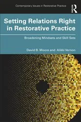 Book cover of Setting Relations Right in Restorative Practice by David B. Moore