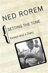 Book cover of Setting the Tone by Ned Rorem