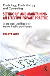 Book cover of Setting Up and Maintaining an Effective Private Practice by Philippa Weitz