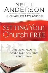 Book cover of Setting Your Church Free by Neil T. Anderson