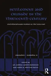 Book cover of Settlement and Crusade in the Thirteenth Century by Gil Fishhof