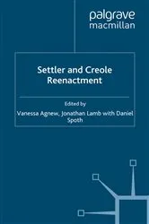 Book cover of Settler and Creole Reenactment by V. Agnew