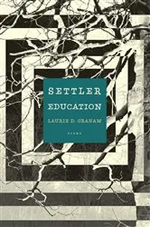Book cover of Settler Education by Laurie D. Graham