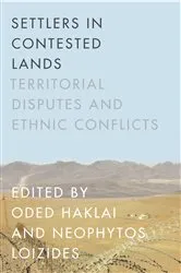 Book cover of Settlers in Contested Lands by Oded Haklai