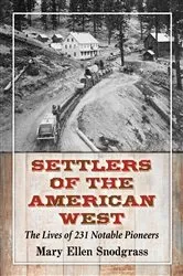 Book cover of Settlers of the American West by Mary Ellen Snodgrass
