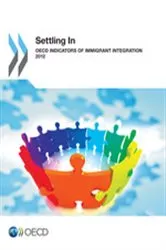 Book cover of Settling In: OECD Indicators of Immigrant Integration 2012 by OECD Publishing
