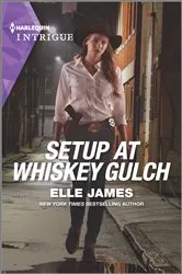Book cover of Setup at Whiskey Gulch by Elle James