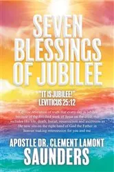 Book cover of Seven Blessings of Jubilee by Dr. Clement Lamont Saunders