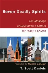 Book cover of Seven Deadly Spirits by T. Scott Daniels