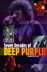 Book cover of Seven Decades of Deep Purple by Martin Popoff