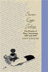 Book cover of Seven Eggs Today by Jackson Webster Armstrong
