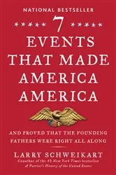Book cover of Seven Events That Made America America by Larry Schweikart