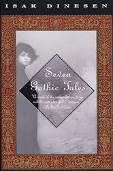 Book cover of Seven Gothic Tales by Isak Dinesen