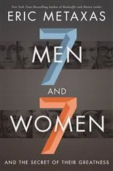 Book cover of Seven Men and Seven Women by Eric Metaxas