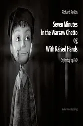 Book cover of Seven Minutes in the Warsaw Ghetto og with Raised Hands by Richard Raskin