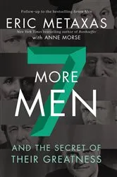 Book cover of Seven More Men by Eric Metaxas