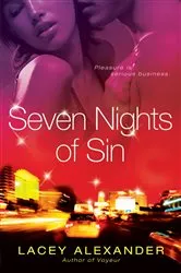 Book cover of Seven Nights of Sin by Lacey Alexander